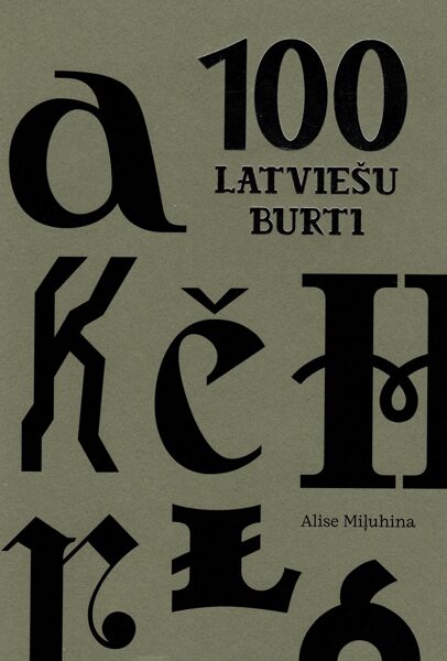 "100 latviešu burti" Alise Stefānija Miļuhina