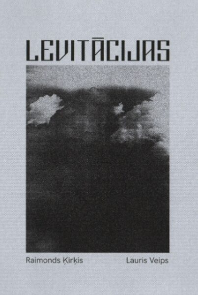 "Levitācijas" Raimonds Ķirķis, Lauris Veips